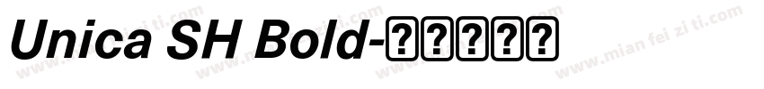 Unica SH Bold字体转换